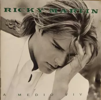 Ricky Martin: A Medio Vivir