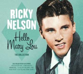 2CD Ricky Nelson: Hello Mary Lou - The Collection