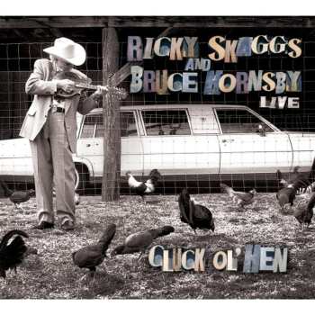 Album Bruce Hornsby: Cluck Ol' Hen (Live)