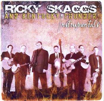 Album Ricky Skaggs & Kentucky Thunder: Instrumentals