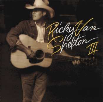 Album Ricky Van Shelton: RVS III