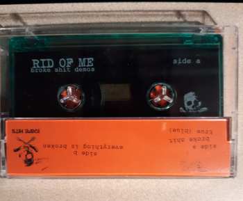 MC Rid Of Me: Broke Shit Demos