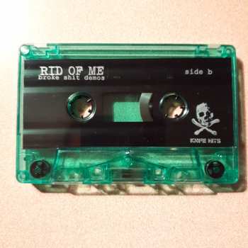 MC Rid Of Me: Broke Shit Demos