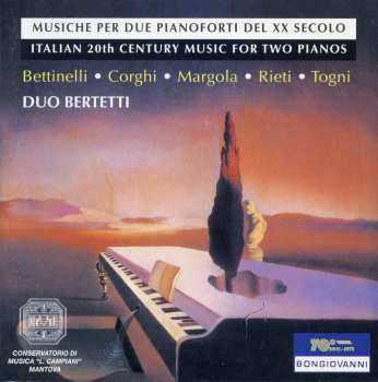 Album Rieti / Duo Bertetti: Italian 20th Century Music For Two Pianos