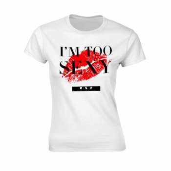 Merch Right Said Fred: Póló Női I'm Too Sexy (single) (white)