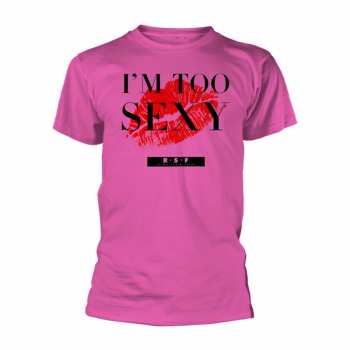 Merch Right Said Fred: Póló I'm Too Sexy (single) (pink)