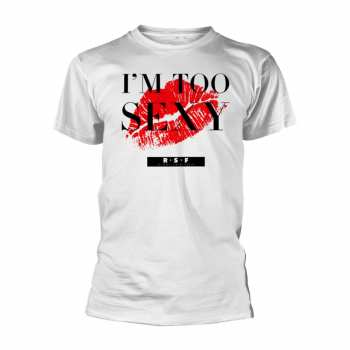 Merch Right Said Fred: Póló I'm Too Sexy (single) (white)