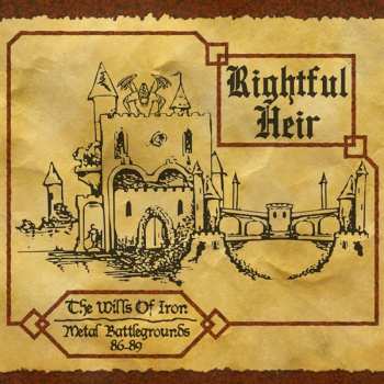 Album Rightful Heir: The Wills Of Iron - Metal Battlegrounds 86-89