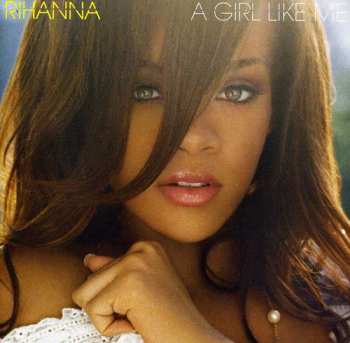 CD Rihanna: A Girl Like Me