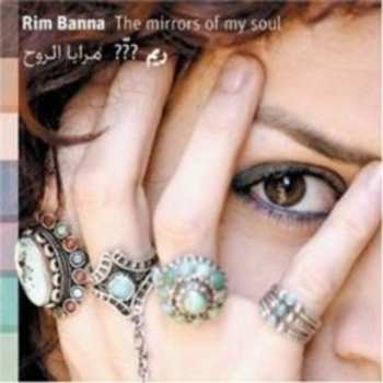 Album Rim Banna: مرايا الروح   The Mirrors Of My Soul