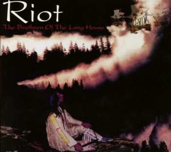 CD Riot: The Brethren Of The Long House