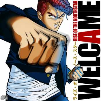 Album Rise Of The Northstar: Welcame