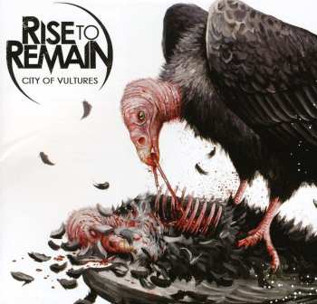 Album Rise To Remain: City Of Vultures