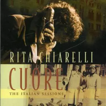 Rita Chiarelli: Cuore: The Italian Sessions