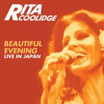 Rita Coolidge: Beautiful Evening - Live In Japan