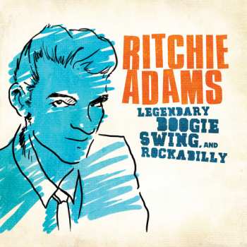 Album Ritchie Adams: Legendary Swing Boogie & Rockabilly