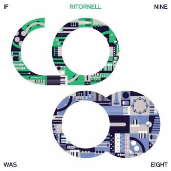 CD Ritornell: If Nine Was Eight