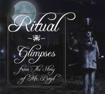 CD Ritual: Glimpses From The Story Of Mr. Bogd