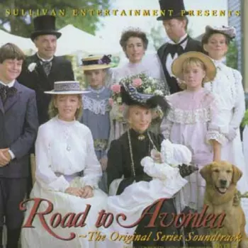 Road To Avonlea / O.s.t.: Road To Avonlea