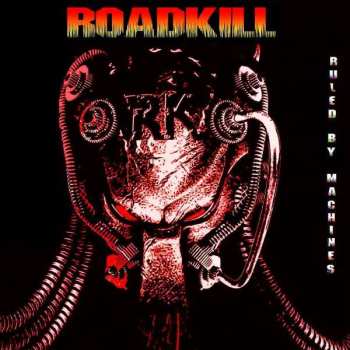 CD Roadkill: Ruled By Machines