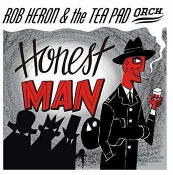Album Rob Heron And The Tea Pad Orchestra: Honest Man
