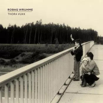 Robag Wruhme: Thora Vukk
