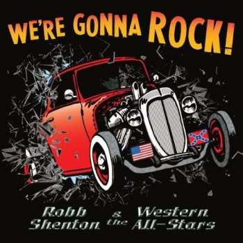 CD Robb Shenton: We're Gonna Rock