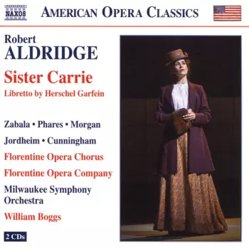 Robert Aldridge: Sister Carrie