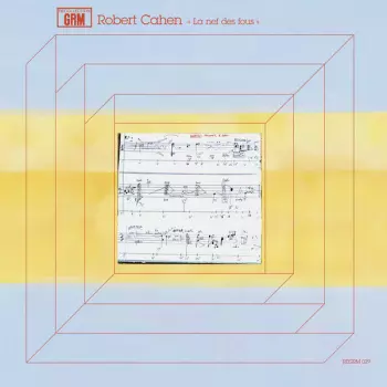 Robert Cahen: La Nef Des Fous