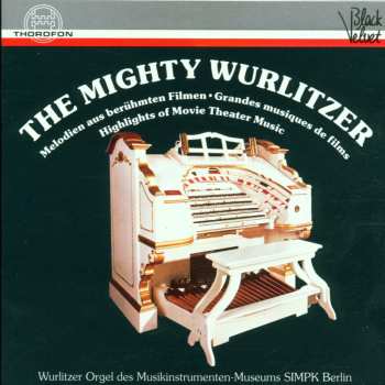 CD Robert Ducksch: The Mighty Wurlitzer
