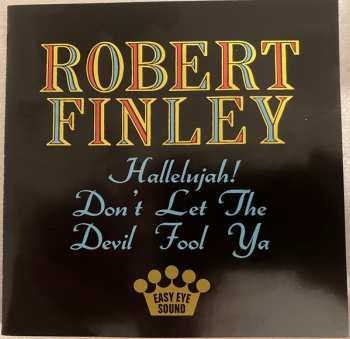CD Robert Finley: Hallelujah! Don't Let The Devil Fool Ya
