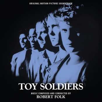 Album Robert Folk: Toy Soldiers (Original Motion Picture Soundtrack)