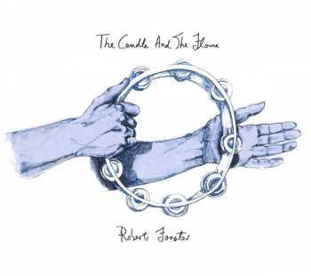 Album Robert Forster: The Candle And The Flame