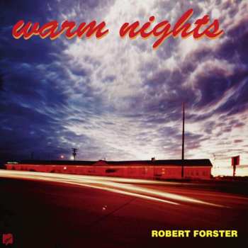 CD Robert Forster: Warm Nights
