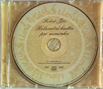CD Robert Jíša: Relaxační Hudba Pro Miminka