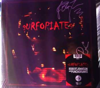 LP Robert Johnson And Punchdrunks: Surfopiates LTD