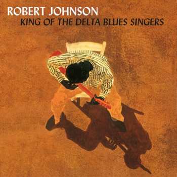 Album Robert Johnson: King Of The Delta Blues Vol. 1&2 9 Copies