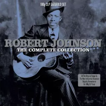 Robert Johnson: The Complete Collection