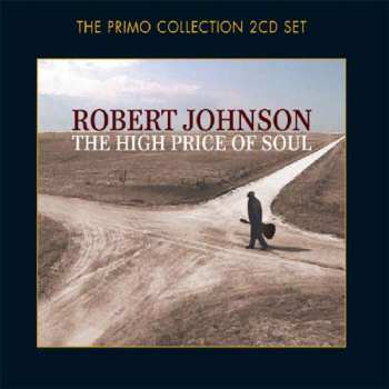 Album Robert Johnson: The High Price Of Soul