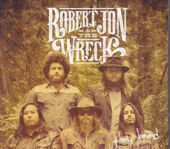 LP Robert Jon & The Wreck: Glory Bound