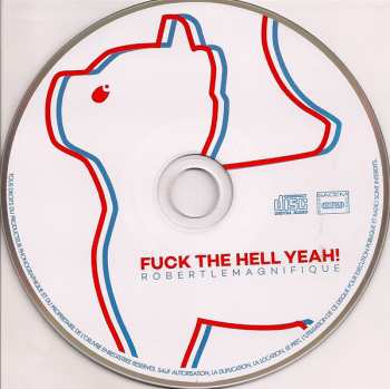 CD Robert Le Magnifique: Fuck The Hell Yeah!