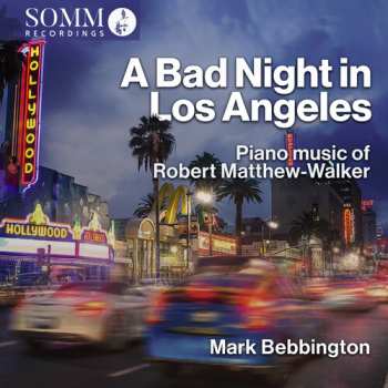 Album Mark Bebbington: A Bad Night In Los Angeles