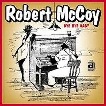 Album Robert McCoy: Bye Bye Baby