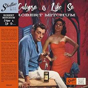 LP Robert Mitchum: Calypso Is Like So...