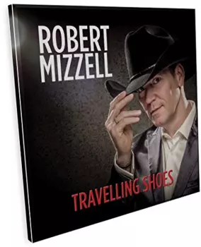 Robert Mizzell: Travelling Shoes