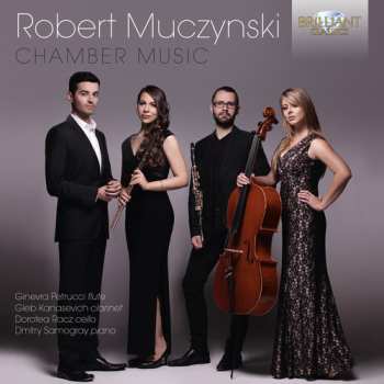 Album Robert Muczynski: Chamber Music