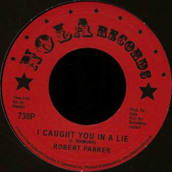 SP Robert Parker: I Caught You In A Lie / Holdin' Out
