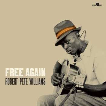 LP Robert Pete Williams: Free Again