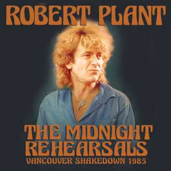 Album Robert Plant: The Midnight Rehearsals