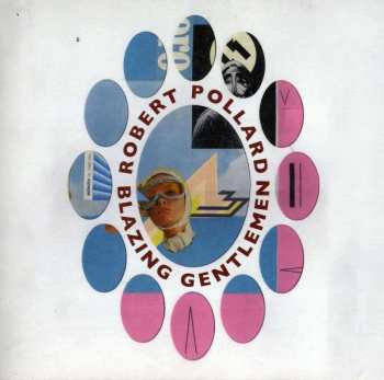 CD Robert Pollard: Blazing Gentlemen